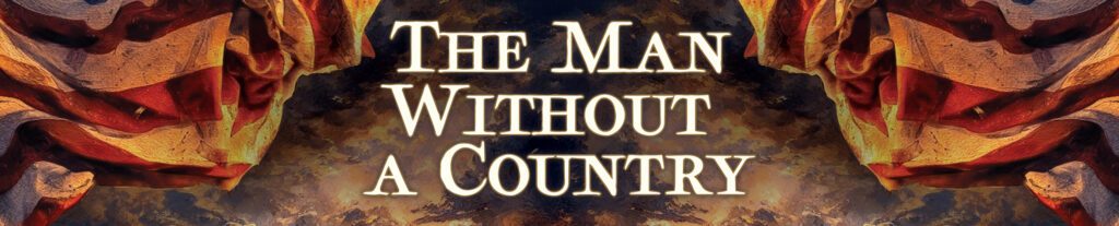 The Man Without a Country